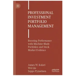 Professional Investment Portfolio Management, Fachbücher von James W. Kolari, Seppo Pynnönen, Wei Liu