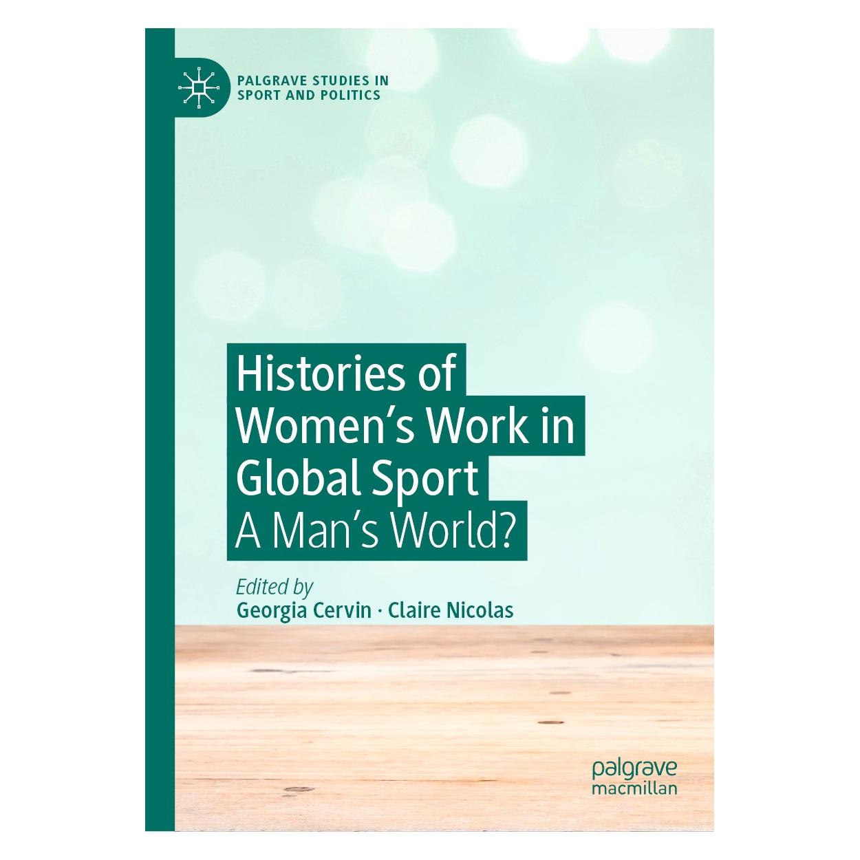 Springer Histories of Women's Work in Global Sport (Englisch, Hardcover, Claire Nicolas, Georgia Cervin) (9783030269081)