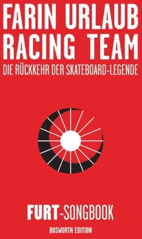 Farin Urlaub - Farin Urlaub Racing Team - Die Rückkehr der Skateboard-Legende - Preis vom 09.10.2026 07:28:09 h