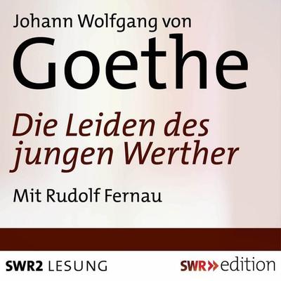 Die Leiden des jungen Werther - Johann Wolfgang von Goethe, Audio, 4056198085905