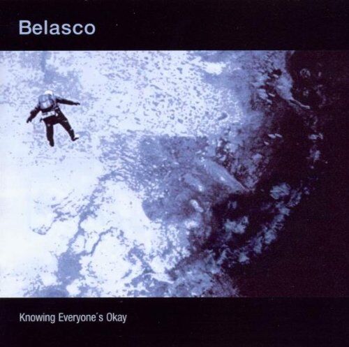 Belasco - Knowing Everyones Okay - Preis vom 09.10.2026 07:28:09 h