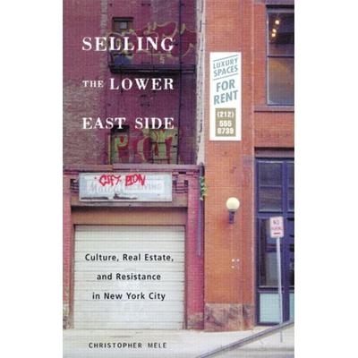 Mele, C: Selling The Lower East, Taschenbuch von Christopher Mele, University of Minnesota Press, 978-0-8166-3182-7