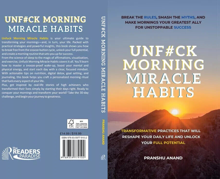 The Readers Paradise UnF#ck Morning Miracle Habits: Transformative Practices by Pranshu Anand - Paperback Self-Help Book - Snooze-Proof Morning Routine Guide for Adults