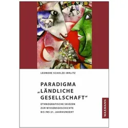 Paradigma „Ländliche Gesellschaft“, Fachbücher von Leonore Scholze-Irrlitz