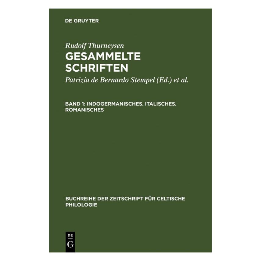 De Gruyter Thurneysen,R.:Gesammelte Schriften.01 (Deutsch, Hardcover, Rudolf Thurneysen) (66440146)