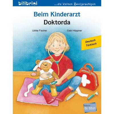 Beim Kinderarzt (Deutsch-Türkisch), Taschenbuch von Ulrike Fischer, Bilibri, 978-3-695-05169-4