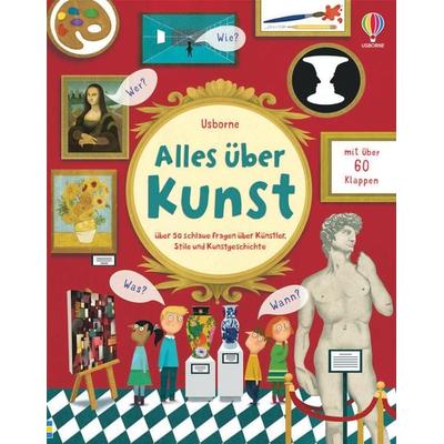 Alles über Kunst, Gebundene Ausgabe von Katie Daynes, Usborne, 978-1-78941-348-9