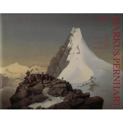 Markus Pernhart. Die Aneignung von Landschaft und Geschichte / Markus Pernhart, Sonstige von Arnulf Rohsmann, Heyn, 978-3-85366-707-1