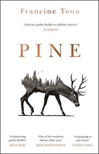 Francine Toon - Pine: The spine-chilling Sunday Times bestseller - Preis vom 09.10.2026 07:28:09 h