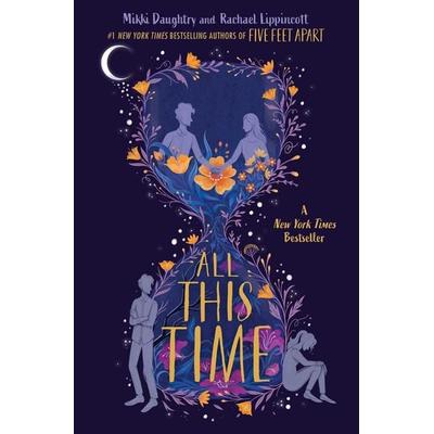 All This Time, Gebundene Ausgabe von Rachael Lippincott,Mikki Daughtry, Simon + Schuster LLC
