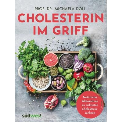 Cholesterin im Griff, Taschenbuch von Michaela Döll, Südwest Verlag, 978-3-517-09843-2