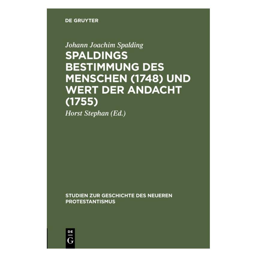 De Gruyter Spalding:Spaldings Bestimmung des Mensc (Deutsch, Hardcover, Johann Joachim Spalding) (67774046)