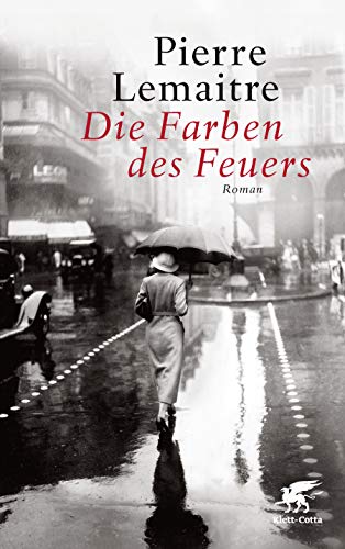 Pierre Lemaitre - Die Farben des Feuers: Roman - Preis vom 05.10.2026 03:47:11 h