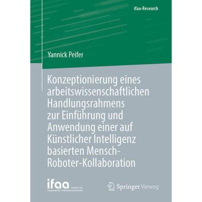 Konzeptionierung eines arbeitswissenschaftlichen Handlungsrahmens zur Einführung und Anwendung einer auf Künstlicher Intelligenz basierten