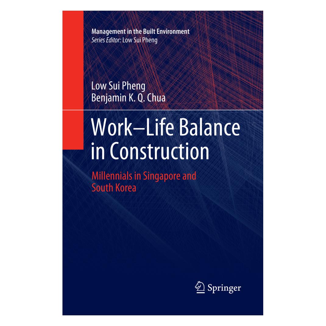 Springer Work-Life Balance in Construction (Englisch, Softcover, Benjamin K Q Chua, Low Sui Pheng) (56097434)