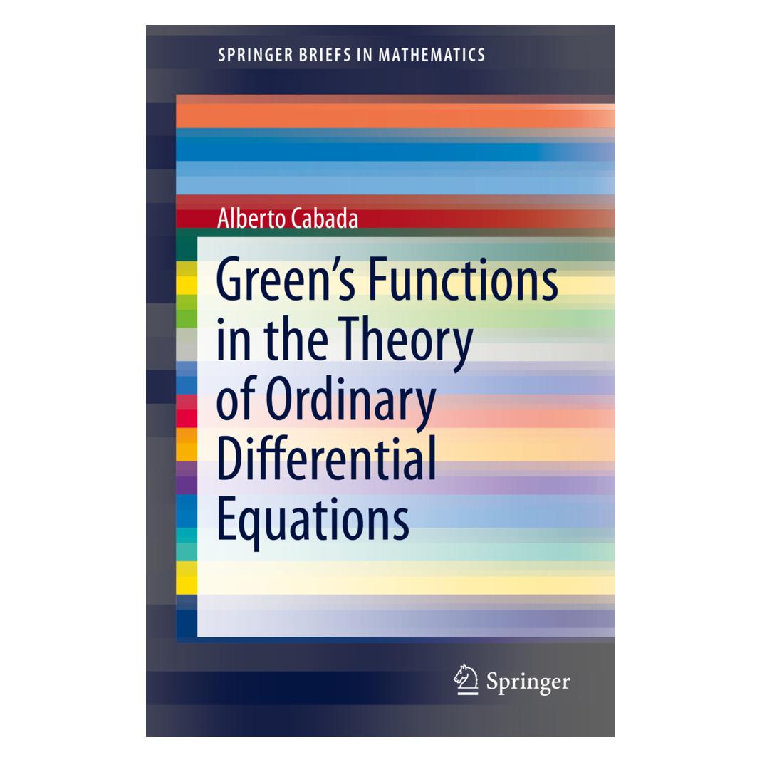 Springer Green's Functions in the Theory of Ordinary Differential Equations (Englisch, Softcover, Alberto Cabada) (55534609)
