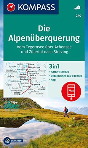 KOMPASS Wanderkarte 289 Die Alpenüberquerung - vom Tegernsee über Achensee und Zillertal nach Sterzing 1:50.000: der gesamte Wegverlauf der ... und Übernachtungsmöglichkeiten - Preis vom 11.10.2026 15:43:13 h