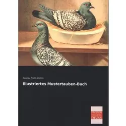 Illustriertes Mustertauben-Buch, Fachbücher von Gustav Prütz-Stettin
