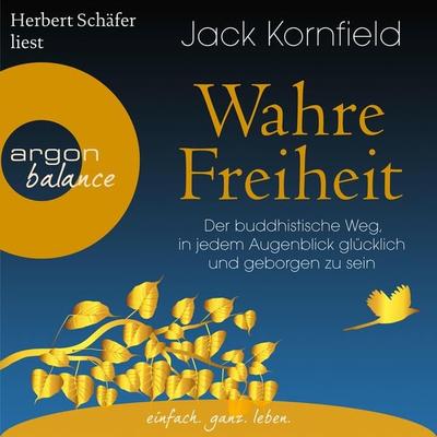Wahre Freiheit - Jack Kornfield, Audio, 9783732481637