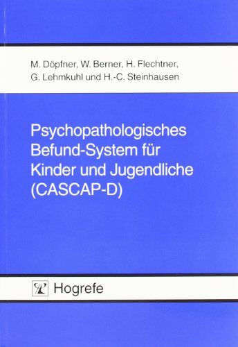 Manfred Döpfner - Psychopathologisches Befund-System für Kinder und Jugendliche (CASCAP-D): Befundbogen, Glossar und Explorationsleitfaden - Preis vom 30.09.2026 09:01:18 h
