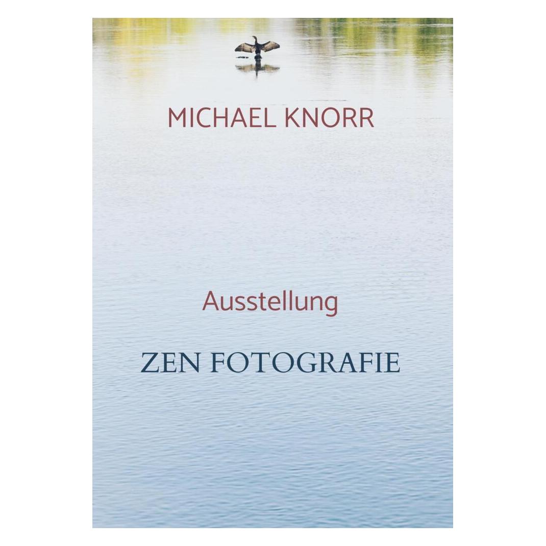 Bookmundo Direct Michael Knorr:ZEN Fotografie (Deutsch, Softcover, Michael Knorr) (56472848)