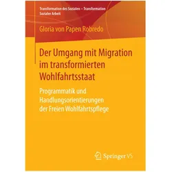 Der Umgang mit Migration im transformierten Wohlfahrtsstaat, Fachbücher von Gloria von Papen Robredo