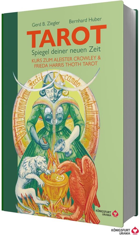 Ziegler, Gerd Bodhi - TAROT – Spiegel deiner neuen Zeit: Kurs zum Aleister Crowley & Frieda Harris Thoth Tarot (Tarotbuch für Anfänger und Fortgeschrittene, Deutsch) - Preis vom 12.10.2026 11:37:12 h