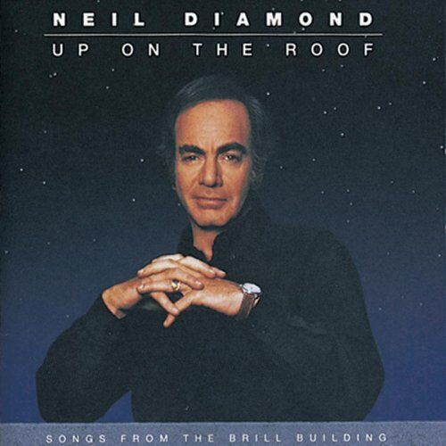 Neil Diamond - Up On The Roof (Songs Of The Brille Building) - Preis vom 09.10.2026 07:28:09 h