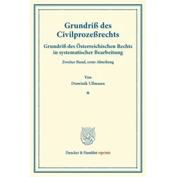 Grundriss des Civilprozessrechts., Fachbücher von Dominik Ullmann
