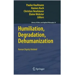 Humiliation, Degradation, Dehumanization, Fachbücher von Hannes Kuch