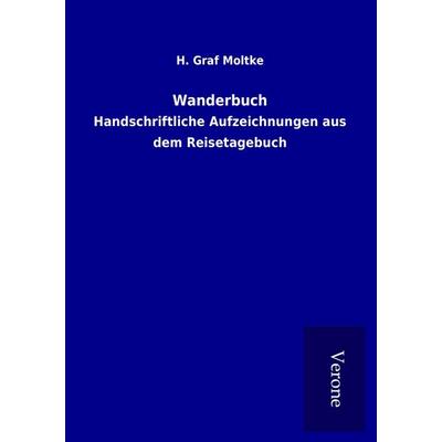Wanderbuch, Taschenbuch von H. Graf Moltke, BoD - Books on Demand