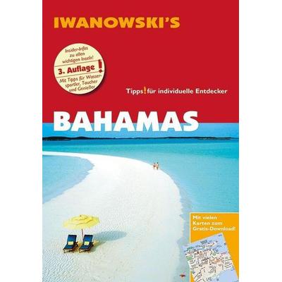 Bahamas - Reiseführer von Iwanowski, Taschenbuch von Stefan Blank, Iwanowski's Reisebuchverlag