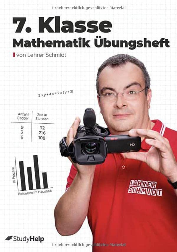Maria Lenk - 7. Klasse Mathematik Übungsheft: StudyHelp und Lehrer Schmidt (Mathe mit Lehrer Schmidt: inklusive Lernvideos) - Preis vom 30.09.2026 09:01:18 h