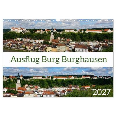 Ausflug Burg Burghausen (Wandkalender 2027 DIN A3 quer), CALVENDO Monatskalender