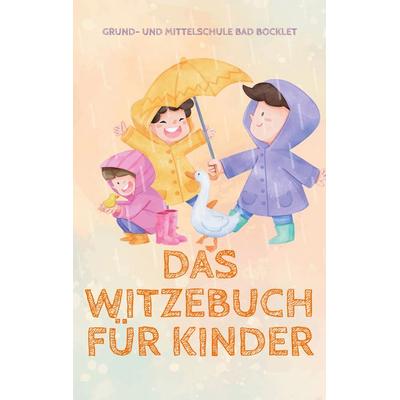 Das Witzebuch, Taschenbuch von , BoD – Books on Demand, 978-3-7578-2791-5