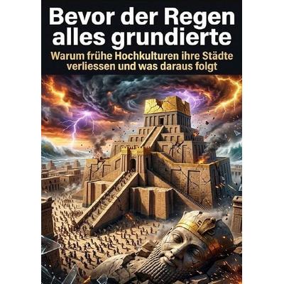 Bevor der Regen alles grundierte, Taschenbuch von Anna-Lena Müller, Epubli, 978-3-565-54291-8