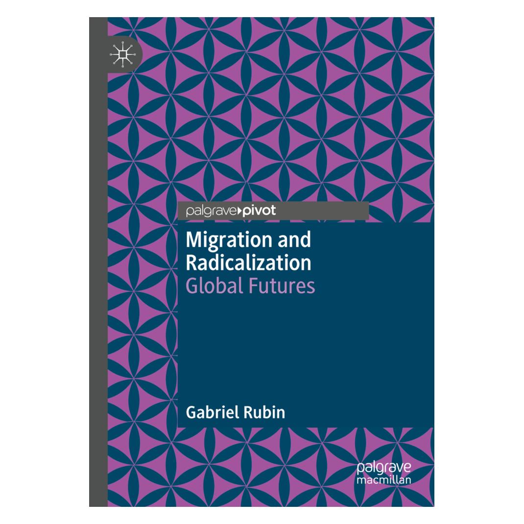 Springer Migration and Radicalization (Englisch, Softcover, Gabriel Rubin) (56827793)