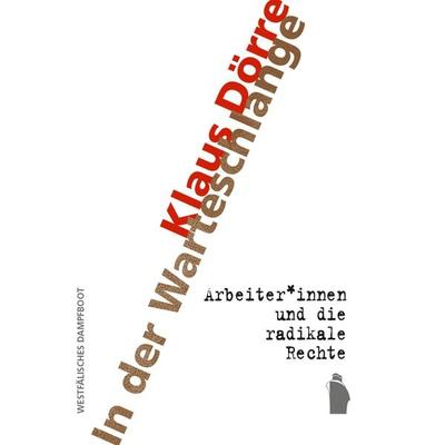 In der Warteschlange, Taschenbuch von Klaus Dörre, Westfälisches Dampfboot, 978-3-89691-048-6
