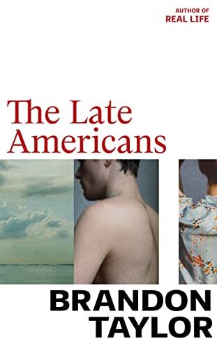 Brandon Taylor - The Late Americans: From the Booker Prize-shortlisted author of Real Life - Preis vom 01.10.2026 17:08:56 h