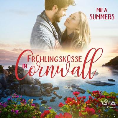 Frühlingsküsse in Cornwall - Mila Summers, Audio, 4064066952099
