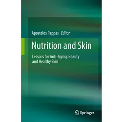 Nutrition and Skin, Fachbücher von Apostolos Pappas