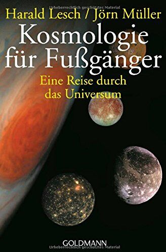 Harald Lesch - Kosmologie für Fußgänger: Eine Reise durch das Universum - Überarbeitete und erweiterte Neuausgabe - Preis vom 04.10.2026 03:51:26 h