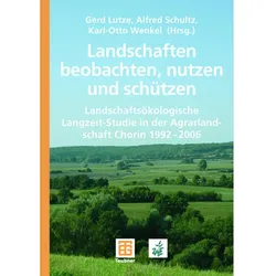 Landschaften beobachten, nutzen und schützen, Fachbücher von Gerd Lutze, Karl-Otto Wenkel, Alfred Schultz