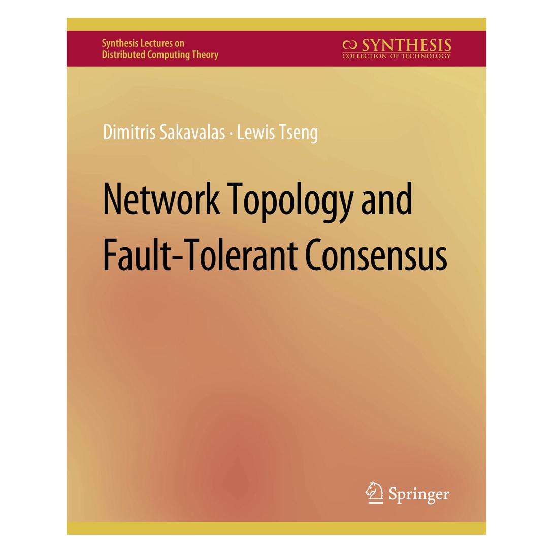 Springer Network Topology and Fault-Tolerant Consensus (Englisch, Softcover, Dimitris Sakavalas, Lewis Tseng) (56862339)