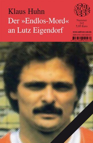 Klaus Hühn - Der Endlos-Mord an Lutz Eigendorf: Band 242 - Preis vom 05.10.2026 03:47:11 h