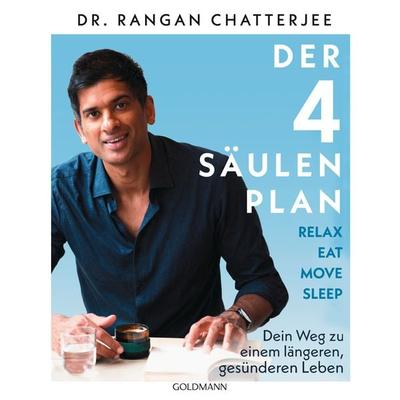 Der 4-Säulen-Plan - Relax, Eat, Move, Sleep, Taschenbuch von Rangan Chatterjee, Goldmann, 978-3-442-17819-3