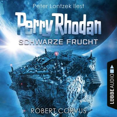Schwarze Frucht - Perry Rhodan: Dunkelwelten 2 - Robert Corvus, Audio, 9783838792118