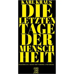Die letzten Tage der Menschheit, Belletristik von Karl Kraus