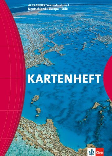 Alexander Kartenheft: Für die Sekundarstufe I. Deutschland, Europa, Erde - Preis vom 09.10.2026 07:28:09 h
