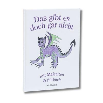 Das gibt es doch gar nicht, Gebundene Ausgabe von Blumilon Brit, Elforia e.U., 978-3-9505333-7-8